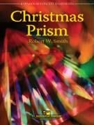 Robert W. Smith: Christmas Prism