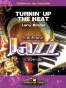 Larry Barton: Turnin' Up The Heat