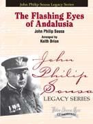 John Philip Sousa: Flashing Eyes Of Andalusia