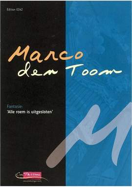 Marco den Toom: Fantasie 'Alle roem is uitgesloten'
