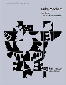 Kirke Mechem: Four Songs