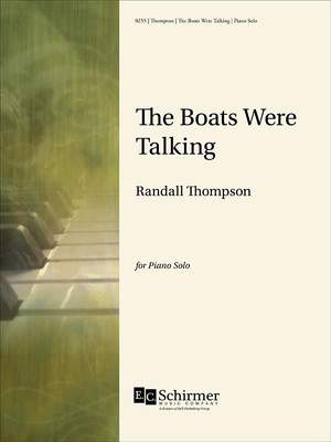 Randall Thompson: The Boats Were Talking