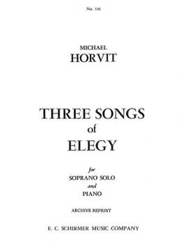 Michael Horvit: Three Songs of Elegy