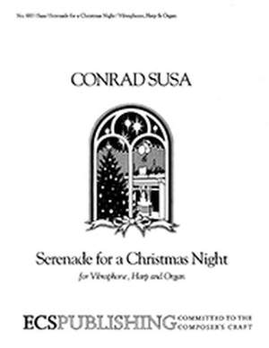 Conrad Susa: Serenade for a Christmas Night