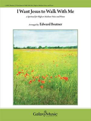 Edward Boatner: I Want Jesus to Walk with Me