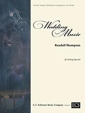 Randall Thompson: Wedding Music