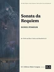 Daniel Pinkham: Sonata da Requiem