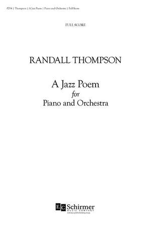 Randall Thompson: A Jazz Poem, A, for Piano & Orchestra