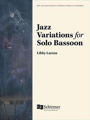 Libby Larsen: Jazz Variations for Solo Bassoon
