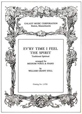 William Grant Still: Ev'ry Time I Feel the Spirit