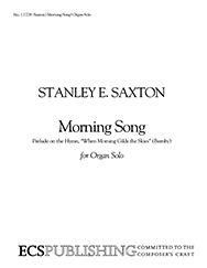 Stanley Saxton: Morning Song