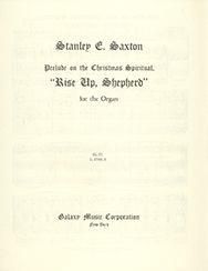 Stanley Saxton: Prelude on Rise Up, Shepherd