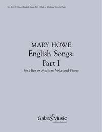 Mary Howe: English Songs, Part I