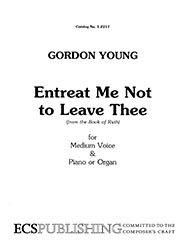 Gordon Young: Entreat Me Not to Leave Thee