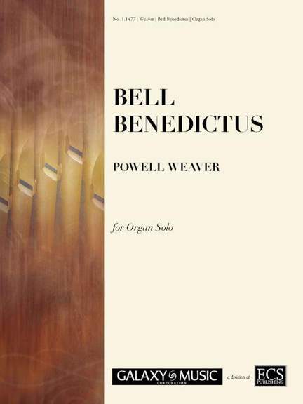 Powell Weaver: Bell Benedictus