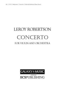 Leroy J. Robertson: Concerto for Violin & Orchestra