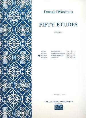 Donald Waxman: Fifty Etudes, Book 3