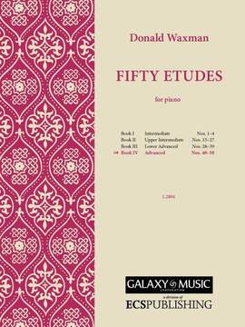 Donald Waxman: Fifty Etudes, Book 4