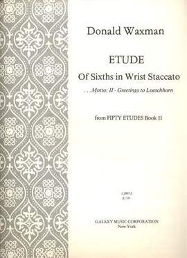Donald Waxman: Etude No. 15: Sixths in Wrist Staccato