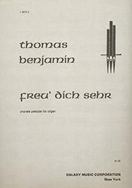 Thomas Benjamin: Chorale Prelude on Freu dich sehr