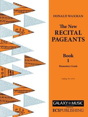 Donald Waxman: New Recital Pageants, Book 1