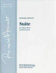 Ronald Arnatt: Suite for Organ, Brass and Timpani