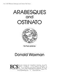 Donald Waxman: Arabesques & Ostinato