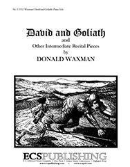 Donald Waxman: David & Goliath+ Other Intermediate Recital Pieces