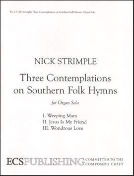 Nick Strimple: Three Contemplations on Southern Folk Hymns