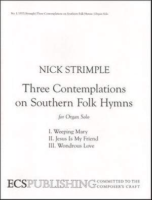 Nick Strimple: Three Contemplations on Southern Folk Hymns