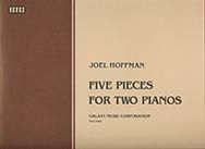 Joel Hoffman: Five Pieces for Two Pianos