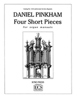 Daniel Pinkham: Four Short Pieces for Manuals