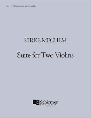 Kirke Mechem: Suite for Two Violins