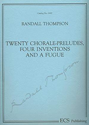 Randall Thompson: 20 Chorale-Preludes, Four Inventions and a Fugue