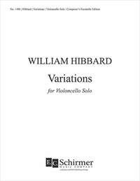 William Hibbard: Variations for Violoncello Solo