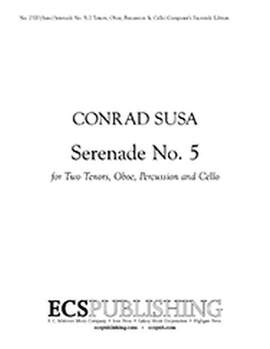 Conrad Susa: Serenade No. 5