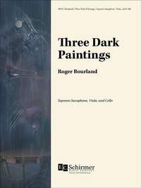 Roger Bourland: Three Dark Paintings