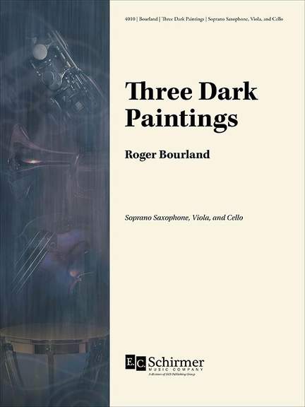 Roger Bourland: Three Dark Paintings