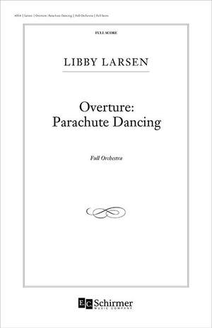 Libby Larsen: Overture: Parachute Dancing