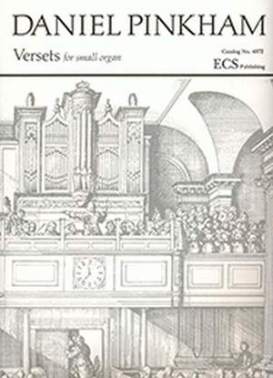 Daniel Pinkham: Versets for Small Organ