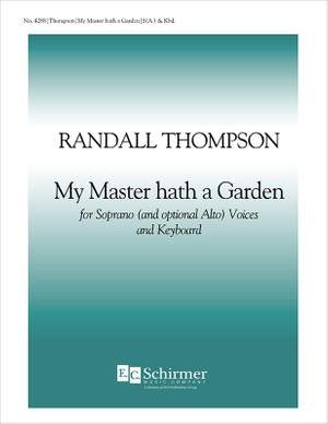 Randall Thompson: My Master Hath a Garden