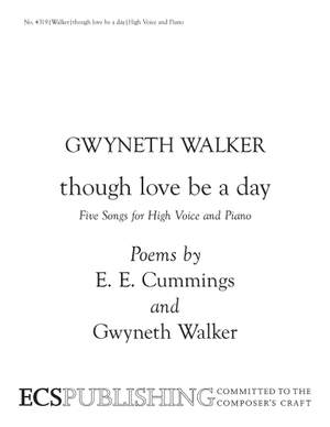 Gwyneth Walker: Though Love Be a Day