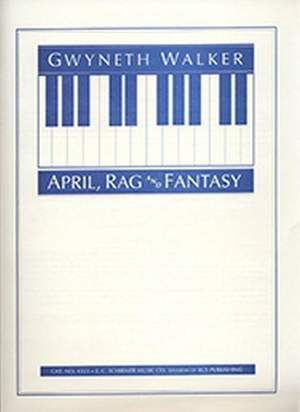 Gwyneth Walker: April Rag and Fantasy