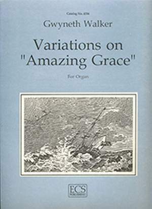 Gwyneth Walker: Variations on Amazing Grace