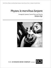 Robert Kyr: Phyton, le mervilleus Serpent