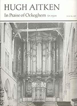 Hugh Aitken: In Praise of Ockeghem