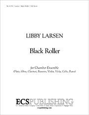 Libby Larsen: Black Roller