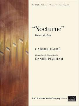 Gabriel Fauré_Daniel Pinkham: Nocturne from Shylock