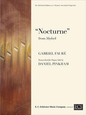 Gabriel Fauré_Daniel Pinkham: Nocturne from Shylock