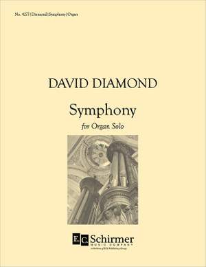 David Diamond: Symphony for Organ